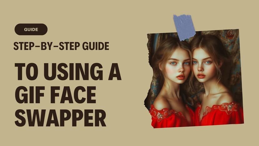 Step-by-Step Guide to Using a GIF Face Swapper