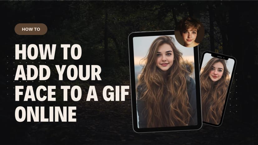 How to Add Your Face to a GIF Online