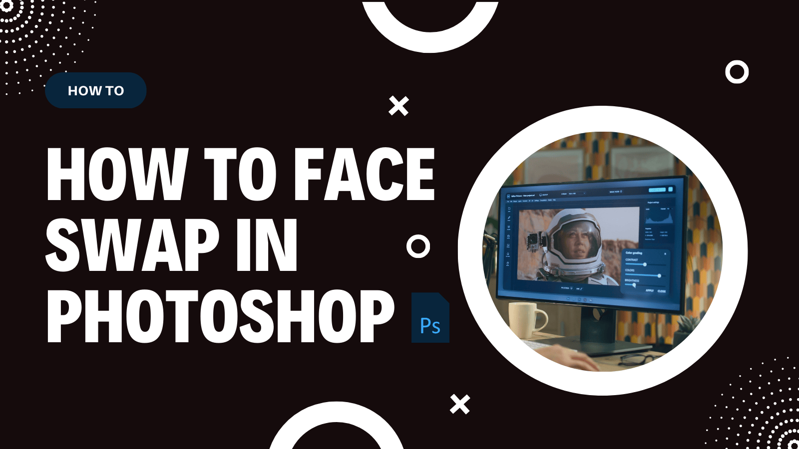 How to Face Swap in Photoshop